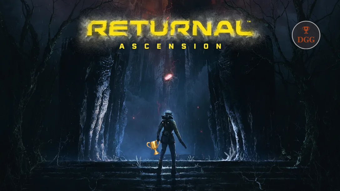 returnal ascension trophy guide